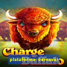 plataforma carnaval 777 bet